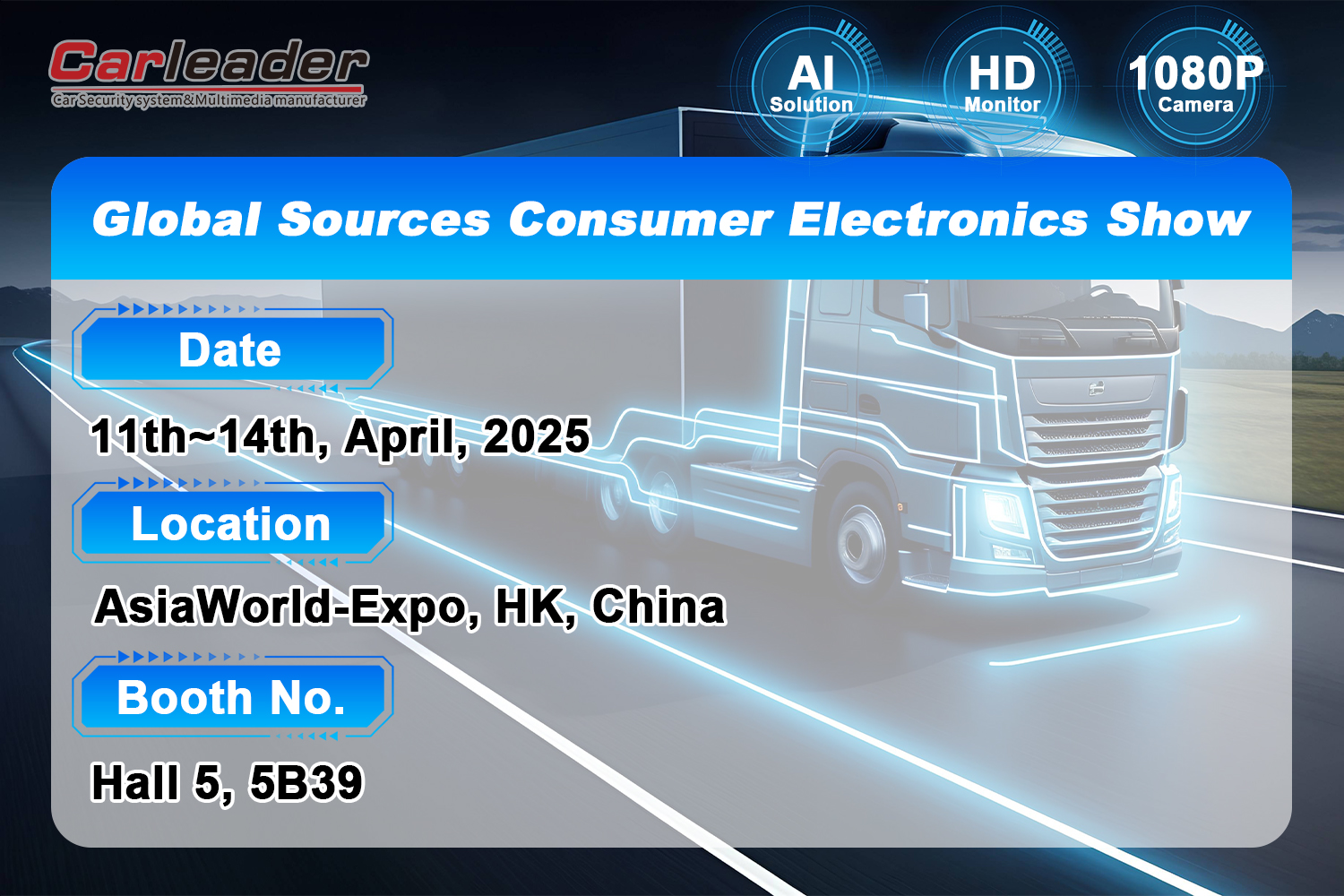 ยินดีต้อนรับสู่การเยี่ยมชมบูธของเราที่ Global Sources Consumer Electronics Show ---- เซินเจิ้น Carleader
